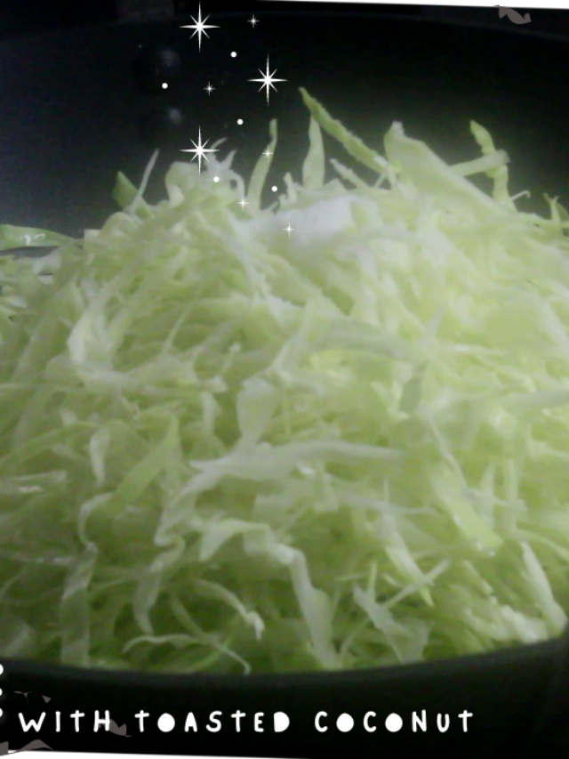 Sauteed Cabbage & Coconut (Story)