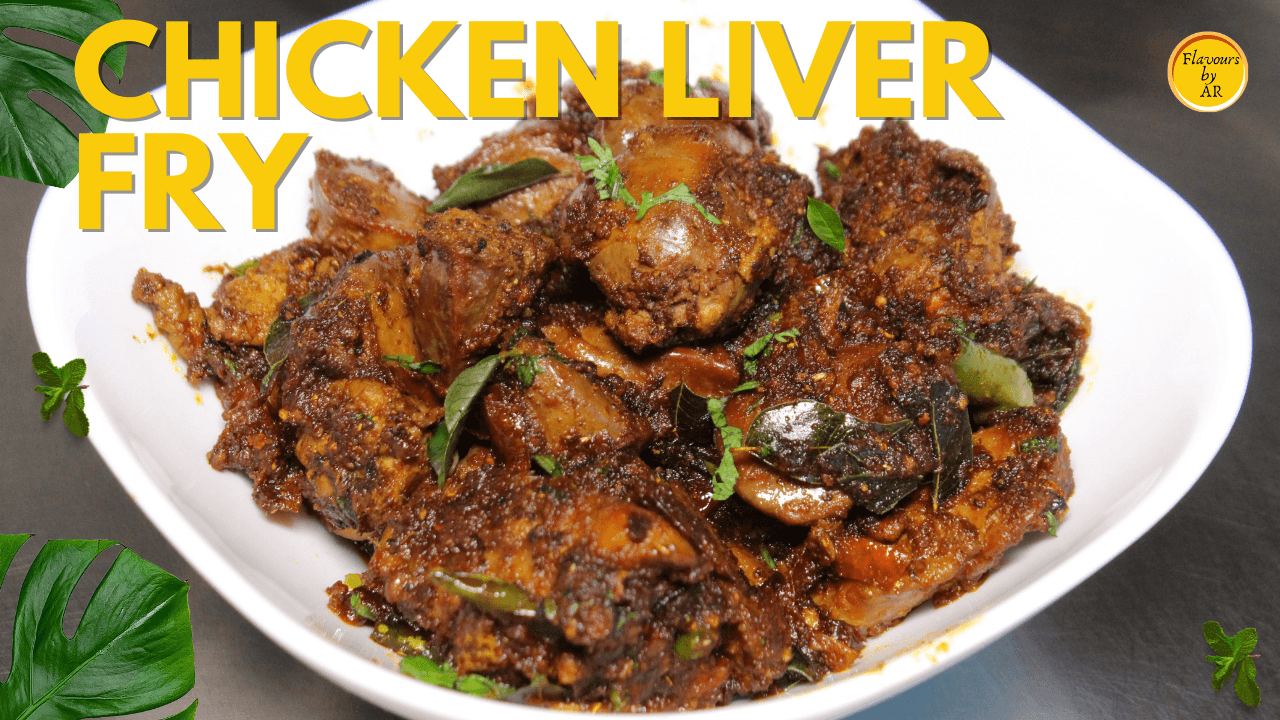 Chicken Liver Fry Recipe | Soft & Juicy (No bitterness) - Flavours of ...
